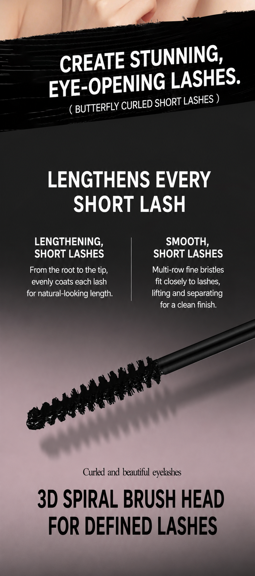 3D spiral mascara brush for short lashes